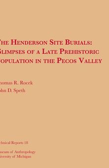 The Henderson Site Burials: Glimpses of a Late Prehistoric Population in the Pecos Valley