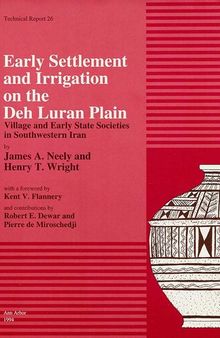Early Settlement and Irrigation on the Deh Luran Plain: Village and Early State Societies in Southwestern Iran