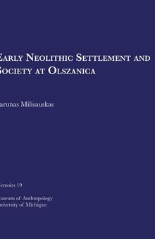 Early Neolithic Settlement and Society at Olszanica