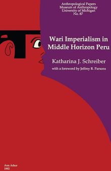 Wari Imperialism in Middle Horizon Peru