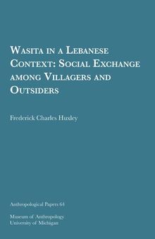 Wasita in a Lebanese Context: Social Exchange among Villagers and Outsiders