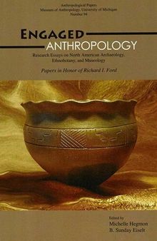 Engaged Anthropology: Research Essays on North American Archaeology, Ethnobotany, and Museology