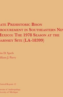 Late Prehistoric Bison Procurement in Southeastern New Mexico: The 1978 Season at the Garnsey Site (LA-18399)