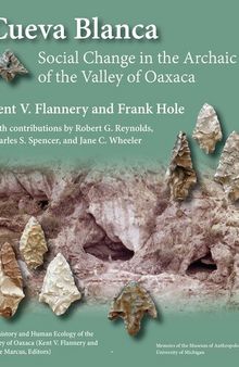 Cueva Blanca: Social Change in the Archaic of the Valley of Oaxaca