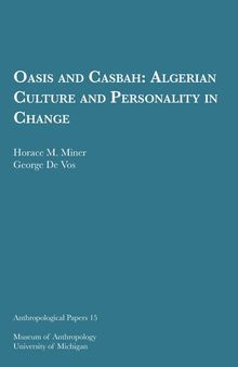 Oasis and Casbah: Algerian Culture and Personality in Change