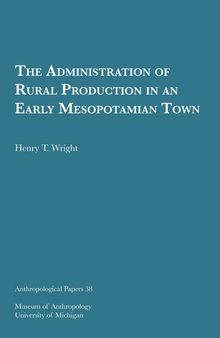 The Administration of Rural Production in an Early Mesopotamian Town