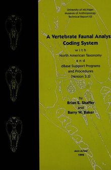 A Vertebrate Faunal Analysis Coding System, with North American Taxonomy and dBase Support Programs and Procedures (Version 3.3)
