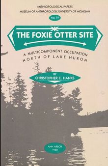 The Foxie Otter Site: A Multicomponent Occupation North of Lake Huron