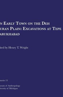 An Early Town on the Deh Luran Plain: Excavations at Tepe Farukhabad