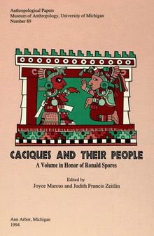 Caciques and Their People: A Volume in Honor of Ronald Spores