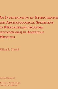 An Investigation of Ethnographic and Archaeological Specimens of Mescalbeans (Sophora secundiflora) in American Museums