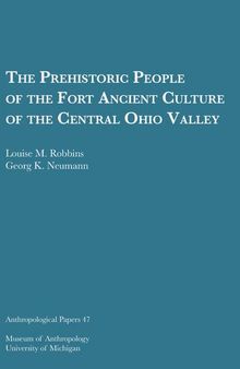 The Prehistoric People of the Fort Ancient Culture of the Central Ohio Valley