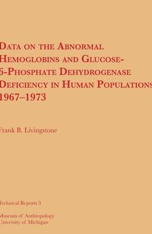 Data on the Abnormal Hemoglobins and Glucose-6-Phosphate Dehydrogenase Deficiency in Human Populations, 1967–1973