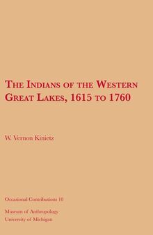 The Indians of the Western Great Lakes, 1615 to 1760