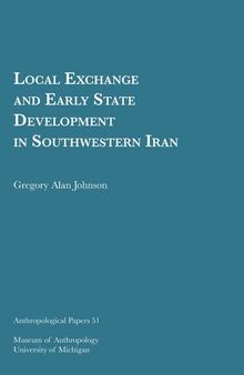 Local Exchange and Early State Development in Southwestern Iran