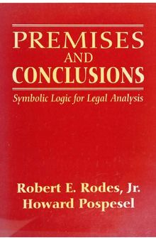 Premises and Conclusions: Symbolic Logic for Legal Analysis