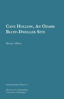 Cave Hollow, An Ozark Bluff-Dweller Site