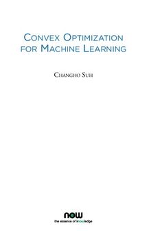 Convex Optimization for Machine Learning