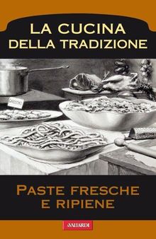 Paste fresche e ripiene (Vallardi Cucina) (Italian Edition)