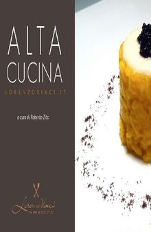 Ricettario di Alta Cucina (Italian Edition)