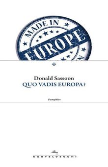 Quo vadis Europa (Pamphlet) (Italian Edition)