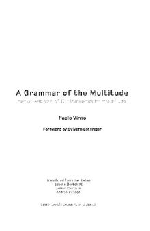 A Grammar of the Multitude: For an Analysis of Contemporary Forms of Life