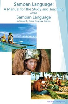 Samoan language : a manual for the study and teaching of the Samoan language as taught by Peace Corps/W. Samoa