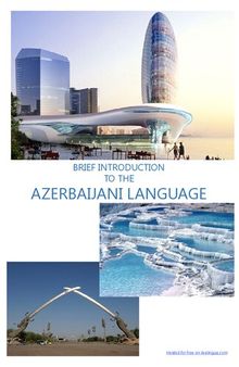 BRIEF INTRODUCTION TO THE AZERBAIJANI LANGUAGE