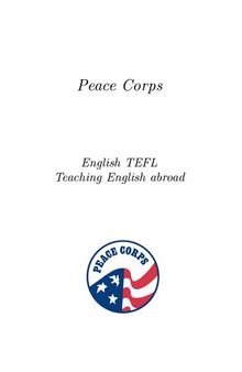 Peace Corps English TEFL Teaching English abroad: An Introduction. ERIC Digest.