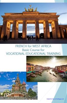 FRENCH for WEST AFRICA Basic Course for VOCATIONAL EDUCATIONAL TRAINING