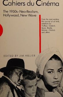 Cahiers du Cinéma: The 1950s: Neo-Realism, Hollywood, New Wave (Harvard Film Studies)