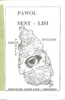 Pawol Sent-Lisi : Poésie Kreol-English