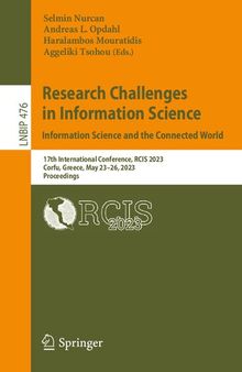 Research Challenges in Information Science: Information Science and the Connected World: 17th International Conference, RCIS 2023 Corfu, Greece, May 23–26, 2023 Proceedings