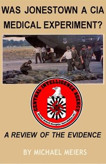 Was Jonestown a CIA Medical Experiment?: A Review of the Evidence