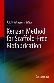 Kenzan Method for Scaffold-Free Biofabrication