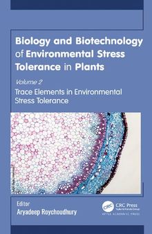 Biology and Biotechnology of Environmental Stress Tolerance in Plants: Volume 2: Trace Elements in Environmental Stress Tolerance