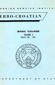 Serbo-Croatian, vol 2 (Units 26-50)