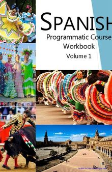SPANISH Programmatic Course Workbook Volume 1