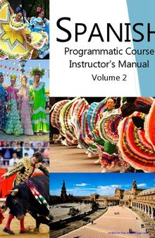 SPANISH Programmatic Course Instructor's Manual Volume 2