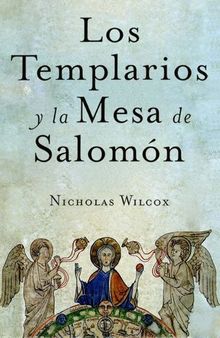 Los Templarios Y La Mesa De Salomon (Spanish Edition)