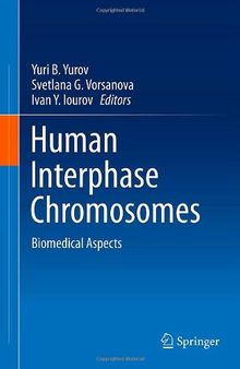 Human Interphase Chromosomes: Biomedical Aspects