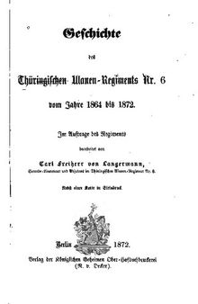 Geschichte des Thüringischen Ulanen-Regiments Nr. 6 vom Jahre 1864 bis 1872