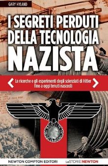 I segreti perduti della tecnologia nazista