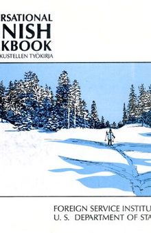 Conversational Finnish Workbook. SUOMEA KESKUSTELLEN TYÖKIRJA