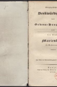 Kriegsgeschichtliche Denkwürdigkeiten des Ordens-Haupthauses und der Stadt Marienburg in Westpreußen