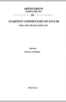 Anaritius' Commentary on Euclid: The Latin Translation, I-IV (Artistarium: Supplementa) (Latin Edition)