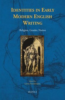 Identities in Early Modern English Writing: Religion, Gender, Nation