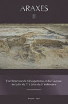 L'architecture de Mésopotamie et du Caucase de la fin du 7e à la fin du 5e millénaire