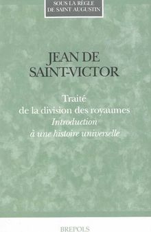Jean de Saint-Victor : Traité de la division des royaumes
