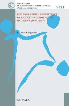 Bibliographie linguistique de l'occitan médiéval et moderne (1987-2007)